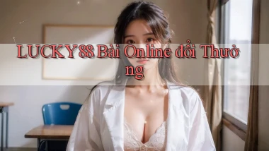 lucky88 bài online đổi thưởng