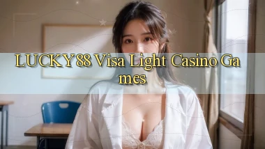 lucky88  visa light casino games
