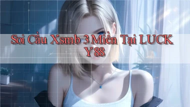 soi cầu xsmb 3 miền tại lucky88