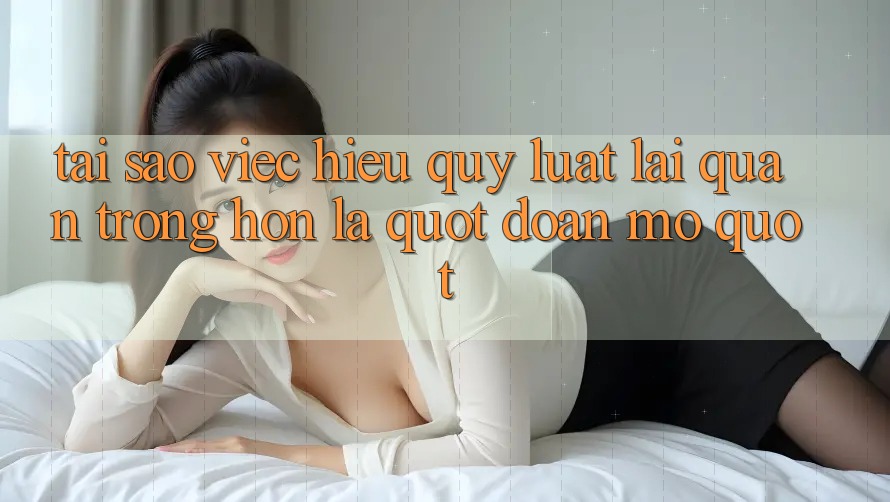 Tại sao việc hiểu quy luật lại quan trọng hơn là " đoán mò" ? Tại sao việc hiểu quy luật lại quan trọng hơn là " đoán mò" ?