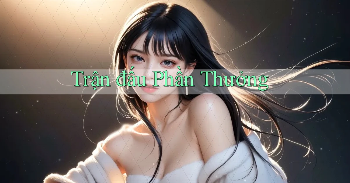 Trận đấu Phần thưởng