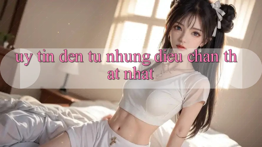 “Uy Tín” Đến Từ Những Điều Chân Thật Nhất “Uy Tín” Đến Từ Những Điều Chân Thật Nhất